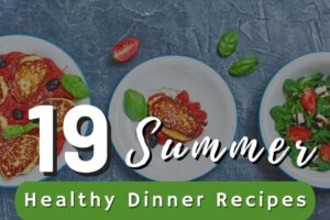 healthy-summer-dinner-recipes