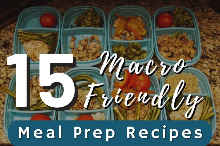 macro-friendly-meal-prep-recipes