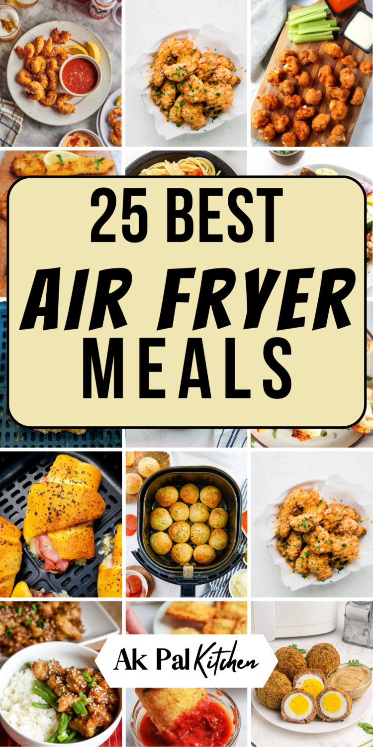 25 Best Air Fryer Meals