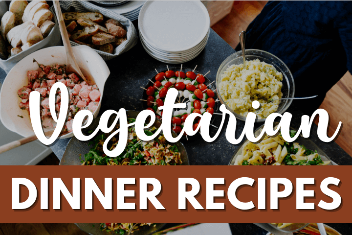 vegetarian-dinner-recipes