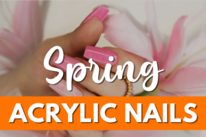 spring-acrylic-nails